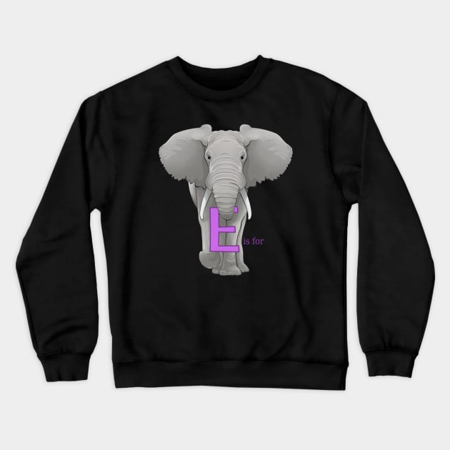 E is for Elephant Crewneck Sweatshirt by Art by Angele G